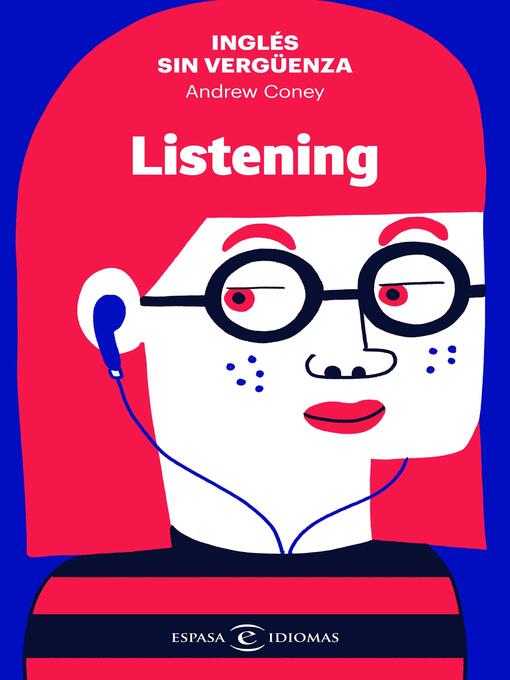 Title details for Inglés sin vergüenza: Listening by Andrew Coney - Wait list